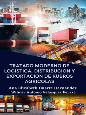cover image of Tratado moderno de logística, distribución y exportación de rubros agrícolas